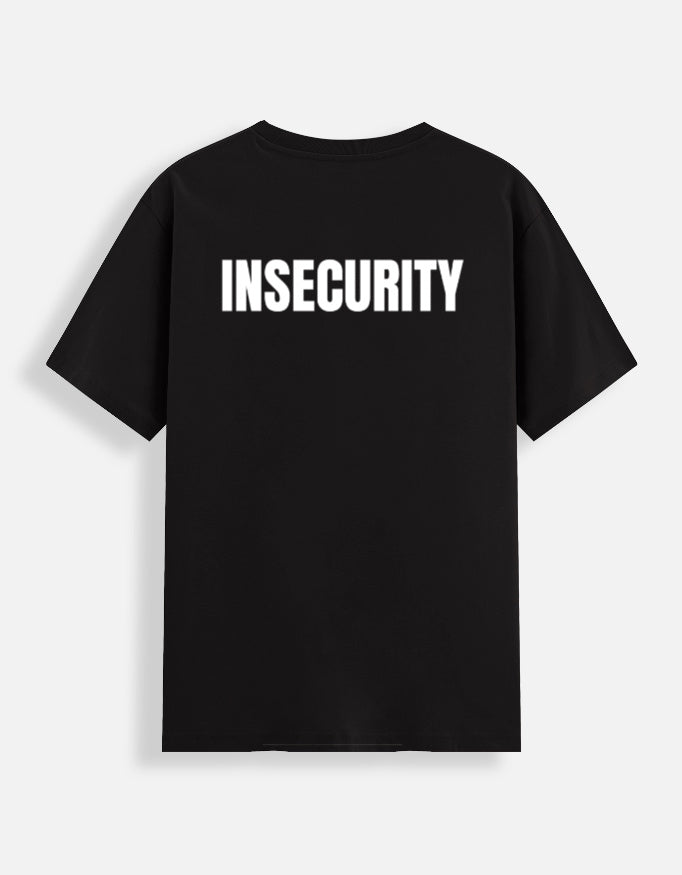 INSECURITY -- Unisex Stretch T-shirt