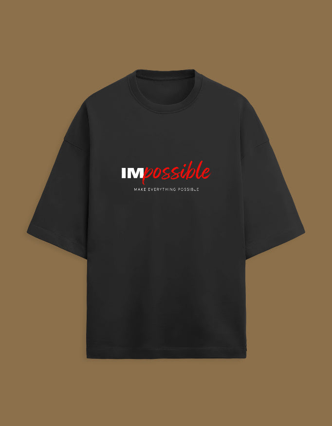 IMPOSSIBLE - POSSIBLE