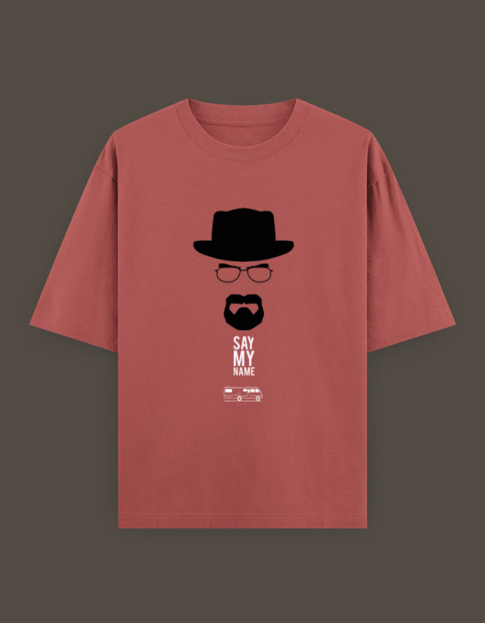 SAY MY NAME----Unisex Oversized Classic T-Shirt